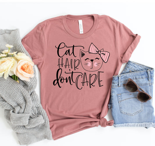 Cat Hair Don't Care T-shirt